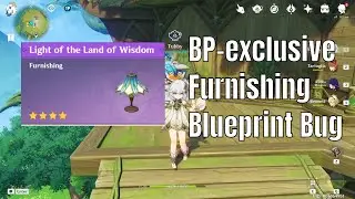 Genshin Impact: BP-exclusive Furnishing Blueprint Bug (V3.3)