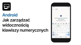 Jak pokazać rząd cyfr na klawiaturze Androida