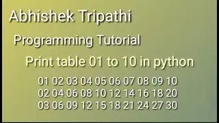 Print the table from 01 to 10 using while loop. how top print the table 1 to 10 in python.