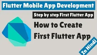 Flutter Mobile App Development - How to Create First Flutter App