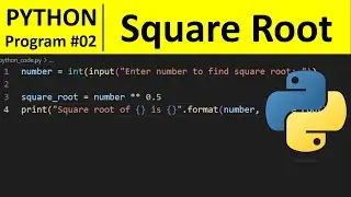 Python Program #2 - Find Square Root of Number in Python