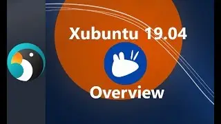 Xubuntu 19.04 Overview