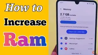 How to increase Ram of any Android Phone