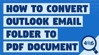 Convert Outlook Email Folder to PDF – Simple 4 Step Approach