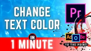 How To Change Text Color In Premiere Pro