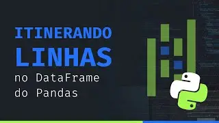 Como iterar pelas linhas no DataFrame do Pandas