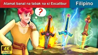 Alamat banal na tabak na si Excalibur 🤴 King Arthur in Filipino | WOA - Filipino Fairy Tales