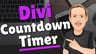 Divi Countdown Timer - The Basics