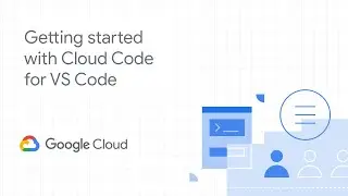 Getting started with Cloud Code