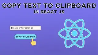 Copy Text To Clipboard React js | Build a Copy to Clipboard in React| React Js project beginner