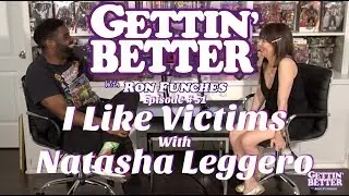 Gettin' Better # 51 - I Like Victims with Natasha Leggero