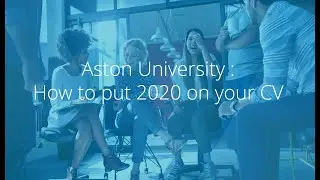 Aston University:  How to Put 2020 on Your CV