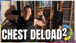 FINALLY DELOAD IS HERE - Cycle 2 Week 4 Chest 