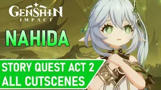 Nahida Story Quest Chapter: Act 2 | "Homecoming" | Genshin Impact 3.6 (All Cutscenes)