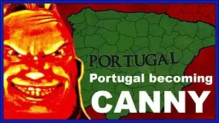 [EU4 MEME] PORTUGAL BECOMING CANNY