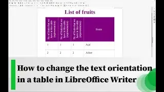 How to change the text orientation in a table in LibreOffice Writer