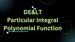 Particular Integral | polynomial Function | DE< | Syed Imam Mahadi Sir