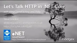 Lets Talk HTTP in .NET Core - Steve Gordon