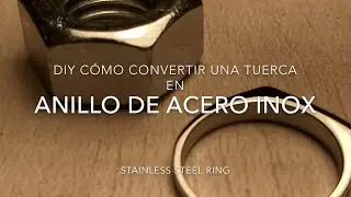 DIY Cómo hacer un anillo a partir de una tuerca / Ring from a nut