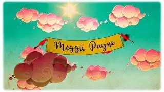 Intro For Meggíí Payne