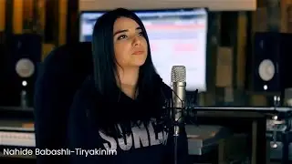 Nahide Babashlı - Tiryakinim (Cover)