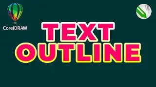 How to Apply Outline to Text and Gradient to Outline in CorelDRAW