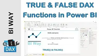 DAX Language - TRUE and FALSE Functions in Power BI