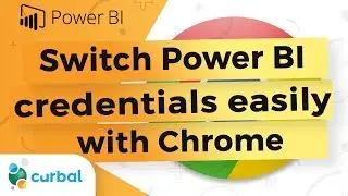 Switch Power BI login credentials easily with Google Chrome - Power BI Tips & Tricks #36