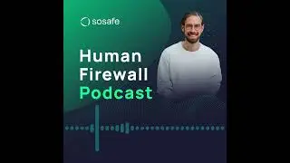 Trailer - Human Firewall Podcast