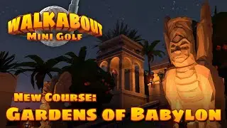 Gardens of Babylon - Walkabout Mini Golf - Launch Trailer