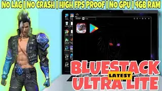 Bluestack Lite No Lag Emulator For Low End Pc | 600 FPS Emulator 