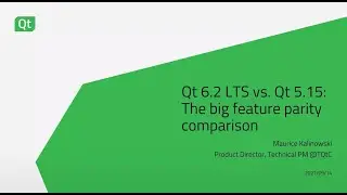 Qt 6.2 LTS vs. Qt 5.15: The big feature parity comparison {On-demand webinar}