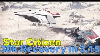 30k Crash RECOVERY!! MASSIVE Alpha 3.15 GAME CHANGER | Star Citizen