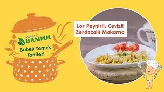 Hammm Vakti | Bebek Yemek Tarifleri - Lor Peynirli ve Cevizli Zerdeçallı Hammm Makarna Tarifi