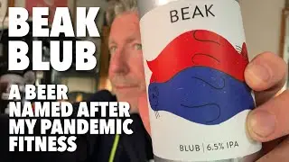 Blub by Beak Brewery | IPA - New England / Hazy  | Beer Review