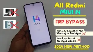 All Redmi MIUI 14 FRP Bypass/Unlock Activity Launcher Not Open | Redmi MIUI 14 Remove Google Account