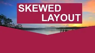 Skewed Layout Tutorial