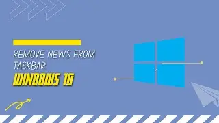 How to remove news from taskbar on windows 10 #Windows10 #news