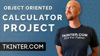 Let's Build A Calculator - Object Oriented Tkinter 4