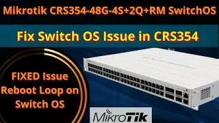 Mikrotik CRS354-48G-4S+2Q+RM Router OS to Switch OS | Mikrotik CRS Router OS to Switch OS || iT info