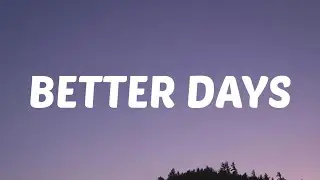 Zach Bryan - Better Days (Lyrics) Ft. John Mayer