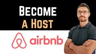 ✅ How to Become a Host on Airbnb (Full Guide)