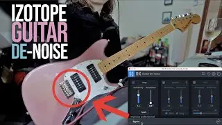 Izotope RX8 Guitar De-noise | How to remove guitar hum realtime