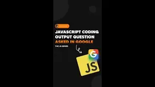 JavaScript Google Interview Question | Frontend Interview Questions