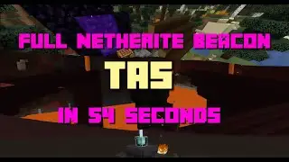 Full Netherite Beacon Under 1 Minute | 54.90 | TAS | SS