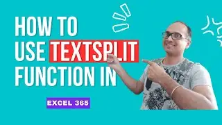 How to use TextSplit function in Excel 365