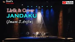 Imam S. Arifin - JANDAKU - Lirik dan Cover