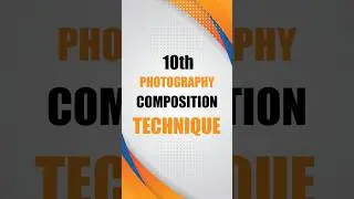 Improve Your Photography with Composition Technique number 10.