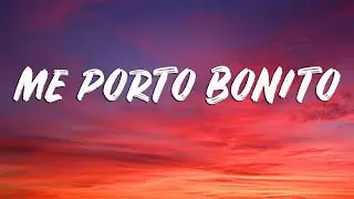 Bad Bunny - Me Porto Bonito (Letra / Lyrics) ft. Chencho Corleone