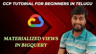 Materialized views in BigQuery || GCP tutorial for beginners || BigQuery tutorial for beginners